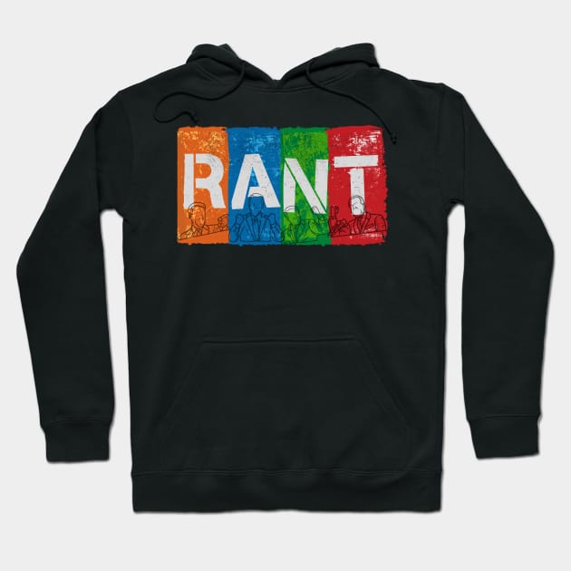 RANT the musical that throws a fit Hoodie by WearablePSA